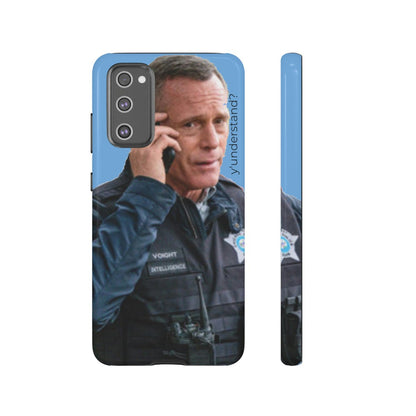 Y'UNDERSTAND? | Tough-Phone Case-Best Phone Case Brands-Samsung Galaxy S20 FE-Glossy-#OneChicago, 312Land, Android, Best Phone Case Brands, blue, Chicago PD, Glossy, Hank Voight, iPhone, Matte, One Chicago, Pop Culture, TV, TV & Film-PhoneCaseBoss.com