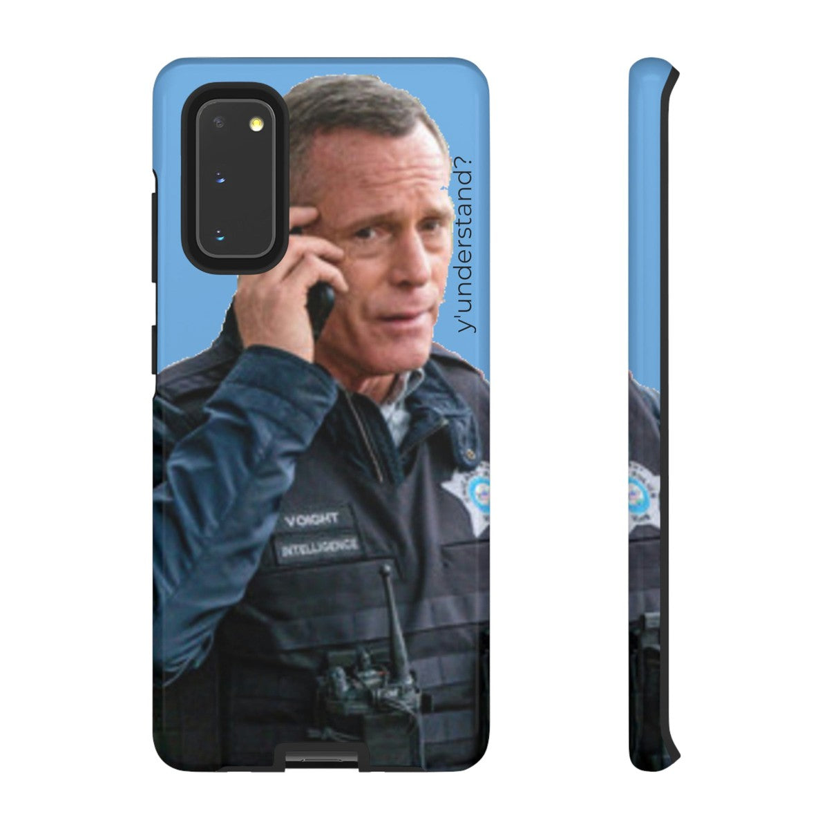 Y'UNDERSTAND? | Tough-Phone Case-Best Phone Case Brands-Samsung Galaxy S20-Glossy-#OneChicago, 312Land, Android, Best Phone Case Brands, blue, Chicago PD, Glossy, Hank Voight, iPhone, Matte, One Chicago, Pop Culture, TV, TV & Film-PhoneCaseBoss.com