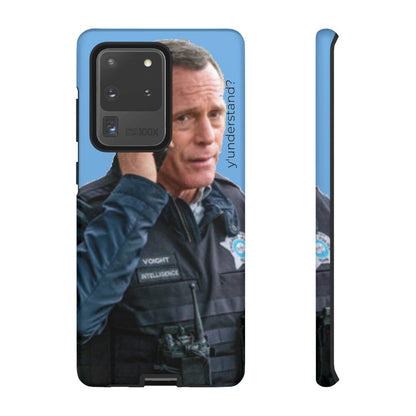 Y'UNDERSTAND? | Tough-Phone Case-Best Phone Case Brands-Samsung Galaxy S20 Ultra-Matte-#OneChicago, 312Land, Android, Best Phone Case Brands, blue, Chicago PD, Glossy, Hank Voight, iPhone, Matte, One Chicago, Pop Culture, TV, TV & Film-PhoneCaseBoss.com