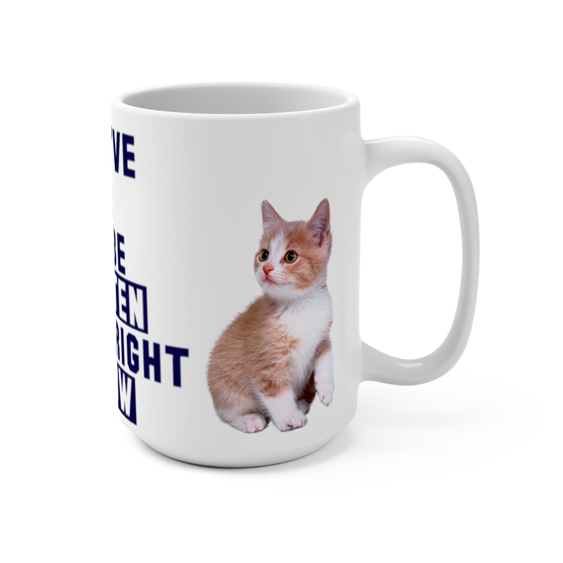 You've cat to be kitten me right meow 15oz Mug-Mug-Printify-15 oz, Animals, Cats, Cute, Home & Living, It's Adorbs, Mugs, Sublimation, The Whole Nother | 15oz,,,7576150540381-Youve-cat-to-be-kitten-me-right-meow-15oz-Mug-Mug-15-oz-Animals-Cats-Cute-Home-Living-Its-Adorbs-Mugs-Sublimation-The-Whole-Nother-15oz-Best-Online-Gift-Shop-2, PhoneCaseBoss | Image-position:2-SKU:[sku}, Barcode: